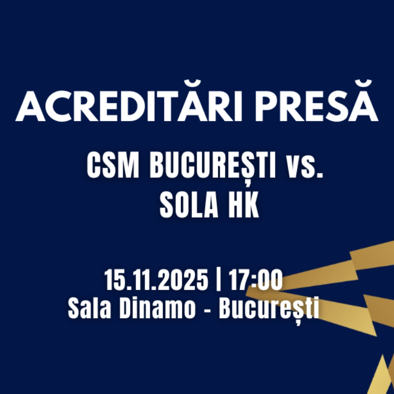 Acreditari presă EHF Champions League 25/26, runda 8 – CSM București vs Sola HK