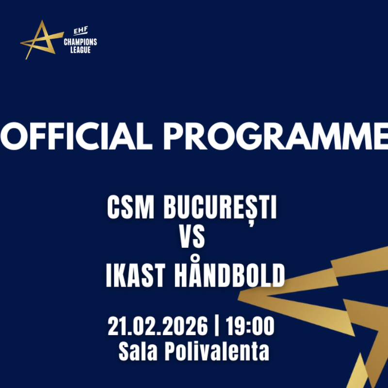 OFFICIAL PROGRAMME – CSM BUCURESTI vs. IKAST HANDBOLD | 21.02.2026